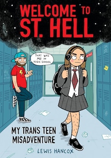 Couverture_Welcome to St. Hell: My Trans Teen Misadventure: A Graphic Novel
