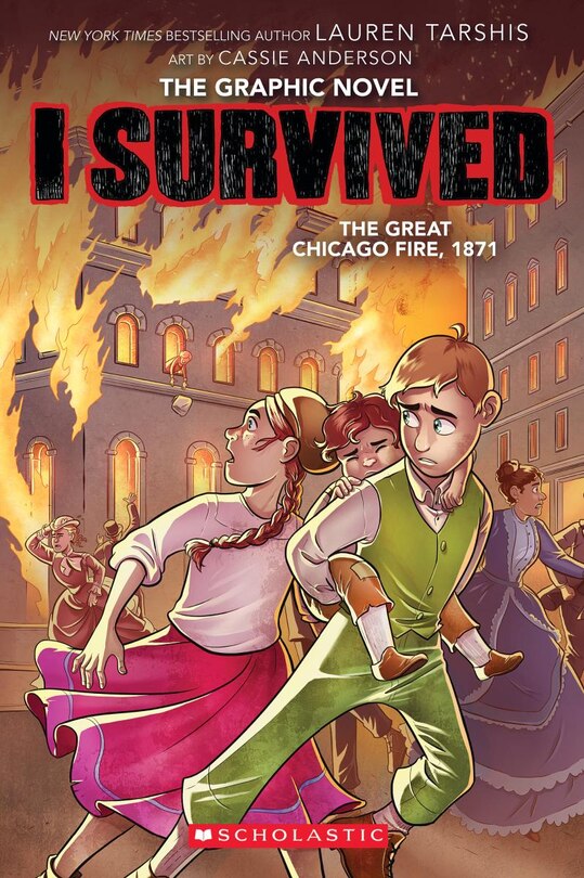 Front cover_I Survived the Great Chicago Fire, 1871 (I Survived Graphic Novel #7)