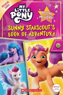 Front cover_Sunny Starscout's Book of Adventure (My Little Pony Official Guide) (Media tie-in)