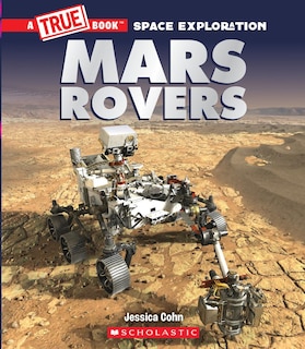 Front cover_Mars Rovers (A True Book: Space Exploration)