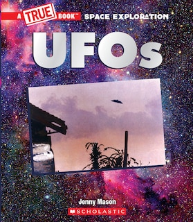 Front cover_UFOs (A True Book: Space Exploration)