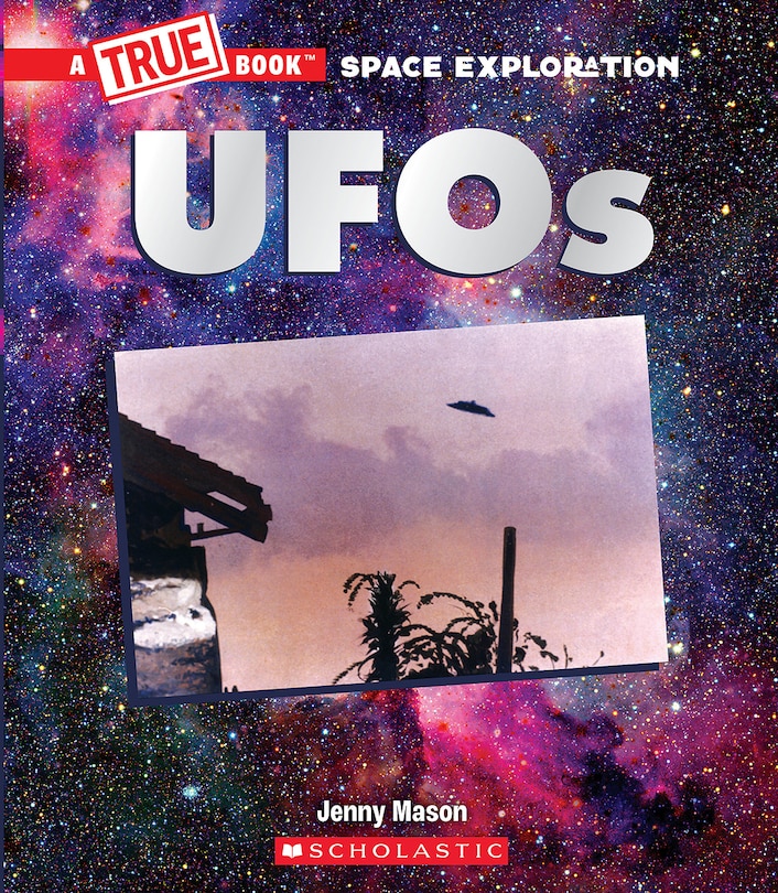 Front cover_UFOs (A True Book: Space Exploration)