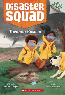 Front cover_Tornado Rescue: A Branches Book (Disaster Squad #4)