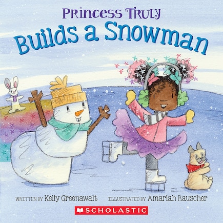 Princess Truly Builds a Snowman