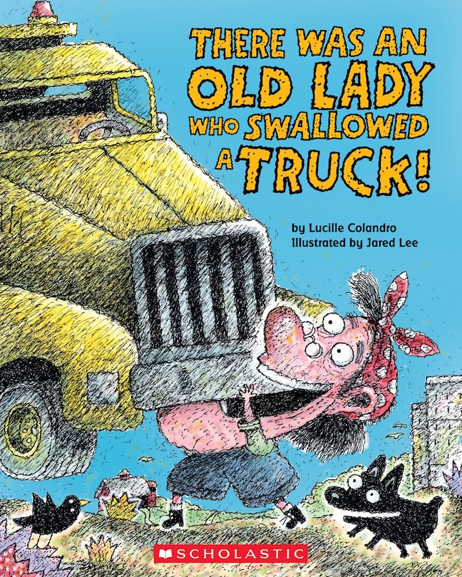 Front cover_There Was an Old Lady Who Swallowed a Truck