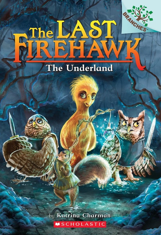 Couverture_The Underland: A Branches Book (The Last Firehawk #11)