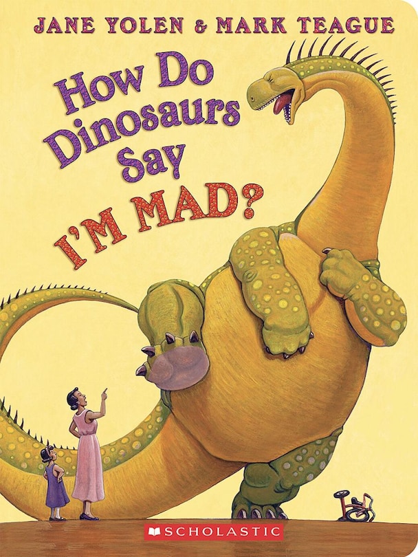Front cover_How Do Dinosaurs Say I'M MAD?