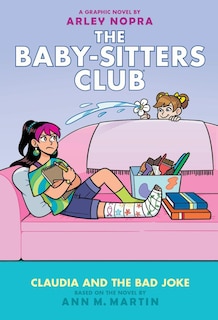 Front cover_Claudia and the Bad Joke: A Graphic Novel (The Baby-sitters Club #15)