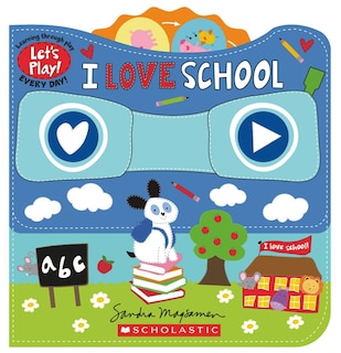 Front cover_I Love School (A Let's Play! Board Book)