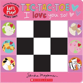 Front cover_Tic-tac-toe: I Love You So! (a Let's Play! Board Book)