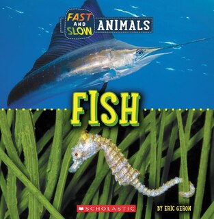 Front cover_Fish (Wild World: Fast and Slow Animals)