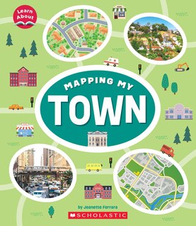 Couverture_Mapping My Town (Learn About: Mapping)