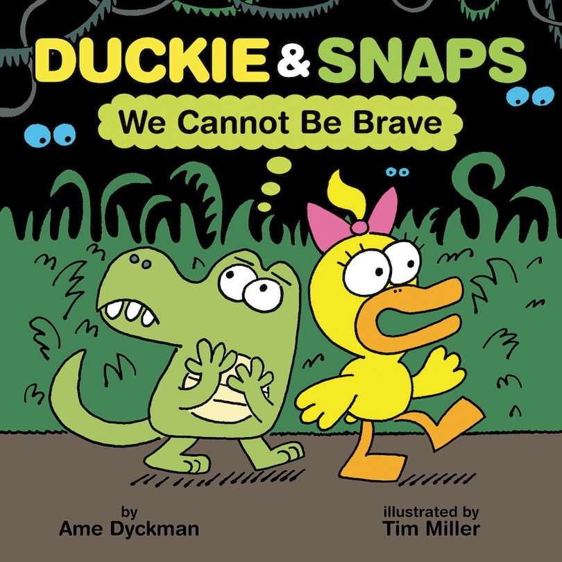 Front cover_Duckie & Snaps: We Cannot Be Brave