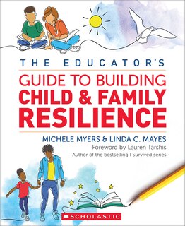 Couverture_The Educator’s Guide to Building Child & Family Resilience