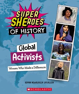 Front cover_Global Activists: Women Who Made a Difference (Super SHEroes of History)