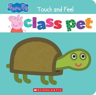 Front cover_Class Pet: A Touch-and-Feel Storybook (Peppa Pig)