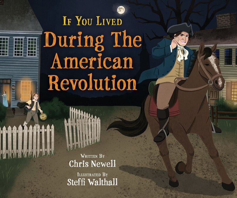 Front cover_If You Lived During the American Revolution
