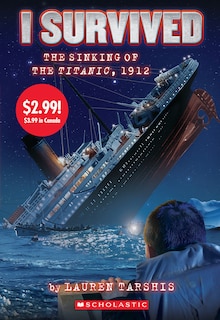 Couverture_I Survived the Sinking of the Titanic, 1912 (I Survived #1) (Summer Reading)