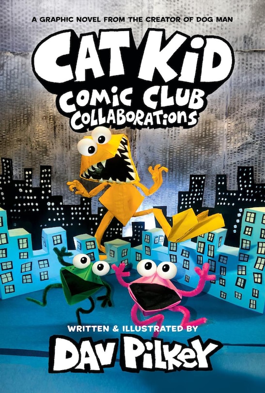 Front cover_Cat Kid Comic Club: Collaborations: A Graphic Novel (Cat Kid Comic Club #4): From the Creator of Dog Man (Library Edition)