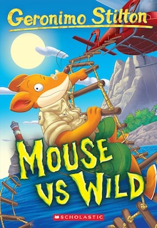 Front cover_Mouse VS Wild (Geronimo Stilton #82)