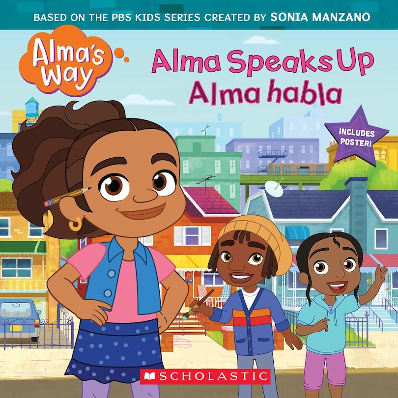Front cover_Alma Speaks Up / Alma habla (Alma's Way Storybook #1) (Bilingual) (Bilingual edition)