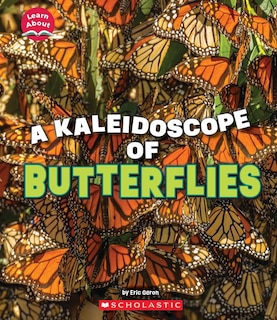 Front cover_A Kaleidoscope of Butterflies (Learn About: Animals)