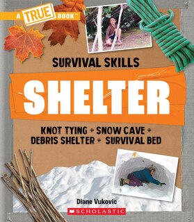 Couverture_Shelter (A True Book: Survival Skills)