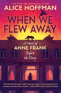Couverture_When We Flew Away: A Novel of Anne Frank Before the Diary
