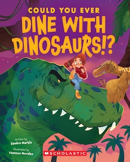 Couverture_Could You Ever Dine with Dinosaurs!?