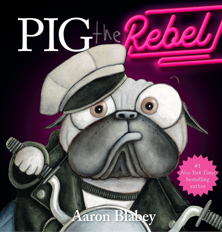 Couverture_Pig the Rebel (Pig the Pug)