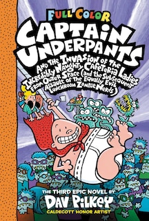 Couverture_Captain Underpants and the Invasion of the Incredibly Naughty Cafeteria Ladies from Outer Space: Color Edition (Captain Underpants #3) (Color Edition)