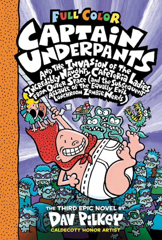 Couverture_Captain Underpants and the Invasion of the Incredibly Naughty Cafeteria Ladies from Outer Space: Color Edition (Captain Underpants #3) (Color Edition)