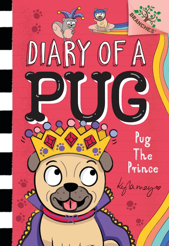 Front cover_Pug the Prince: A Branches Book (Diary of a Pug #9) (Library Edition)