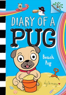 Front cover_Beach Pug: A Branches Book (Diary of a Pug #10)
