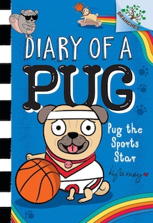 Couverture_Pug the Sports Star: A Branches Book (Diary of a Pug #11)
