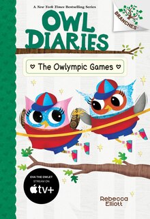 Front cover_The Owlympic Games: A Branches Book (Owl Diaries #20)