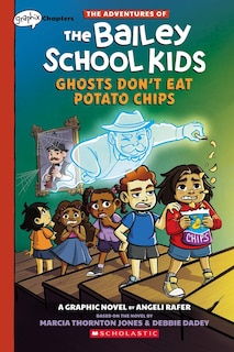 Front cover_Ghosts Don't Eat Potato Chips: A Graphix Chapters Book (The Adventures of the Bailey School Kids #3)
