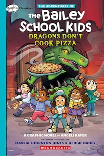 Couverture_Dragons Don't Cook Pizza: A Graphix Chapters Book (The Adventures of the Bailey School Kids #4)