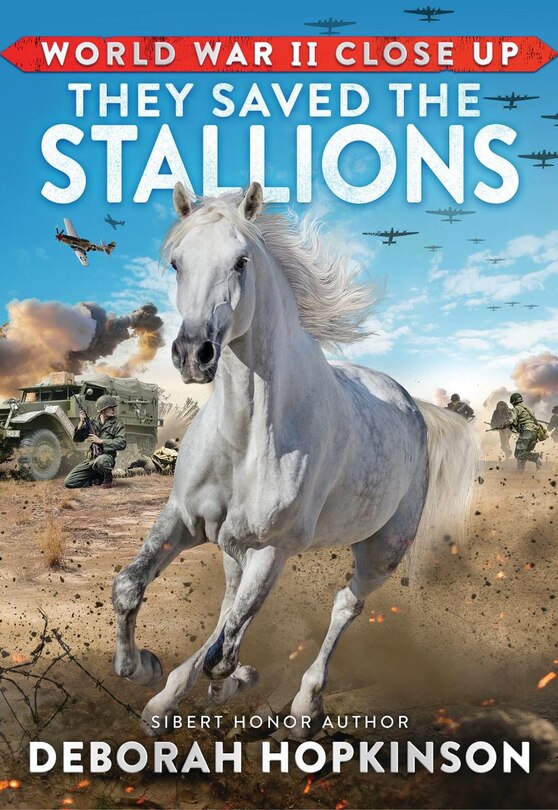 Front cover_World War II Close Up: They Saved the Stallions