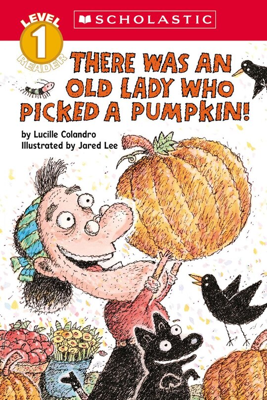 Couverture_There Was an Old Lady Who Picked a Pumpkin! (Scholastic Reader, Level 1)