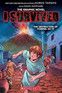 I Survived the Destruction of Pompeii, Ad 79 (I Survived Graphic Novel #10)