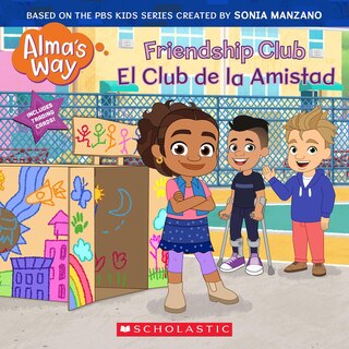 Couverture_Friendship Club / El Club de la Amistad (Alma's Way) (Bilingual edition)