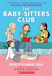 Front cover_Kristy's Great Idea: A Graphic Novel (The Baby-sitters Club #1)
