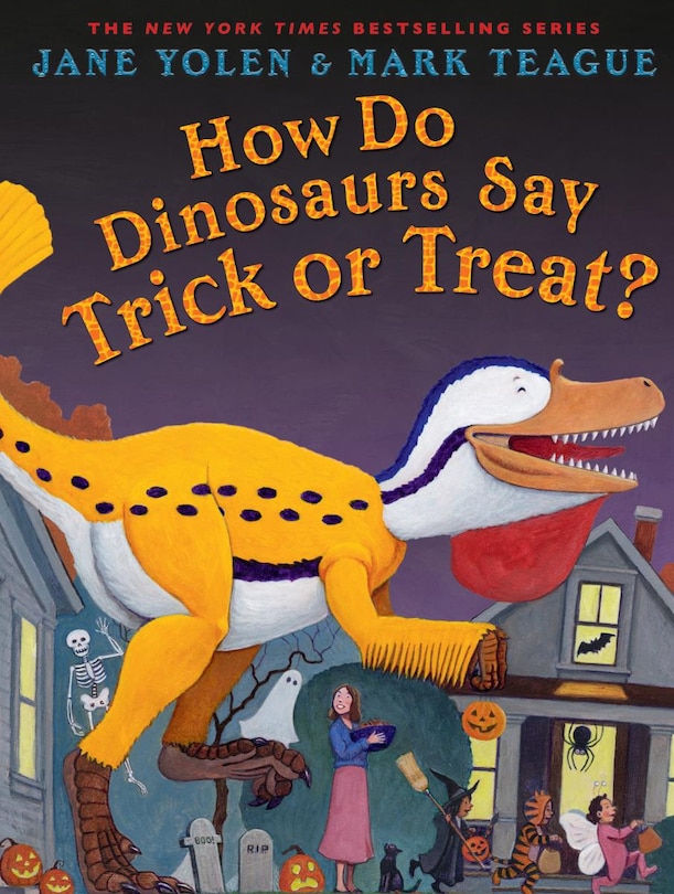 Front cover_How Do Dinosaurs Say Trick or Treat?