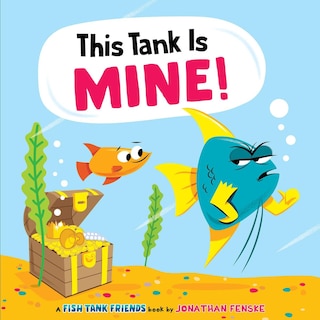 Couverture_This Tank Is Mine! (Fish Tank Friends)
