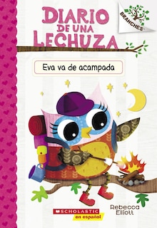 Front cover_Diario de una Lechuza #12: Eva va de acampada (Owl Diaries #12: Eva's Campfire Adventure)