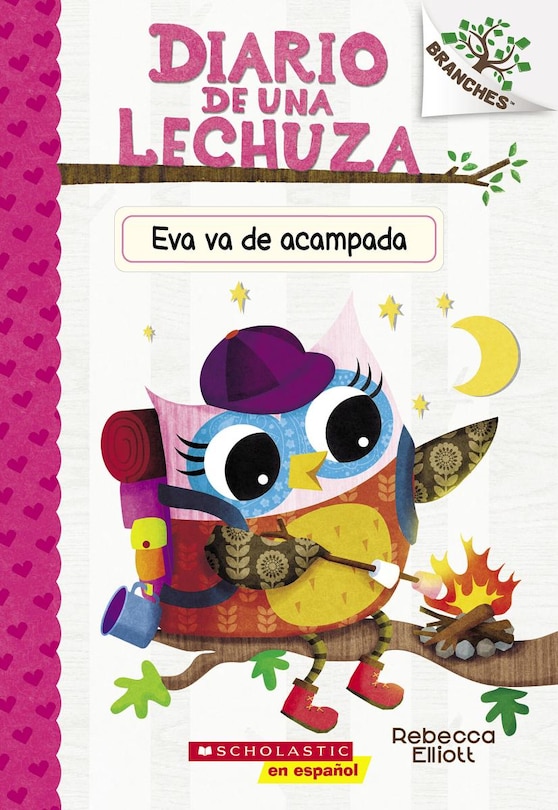 Front cover_Diario de una Lechuza #12: Eva va de acampada (Owl Diaries #12: Eva's Campfire Adventure)