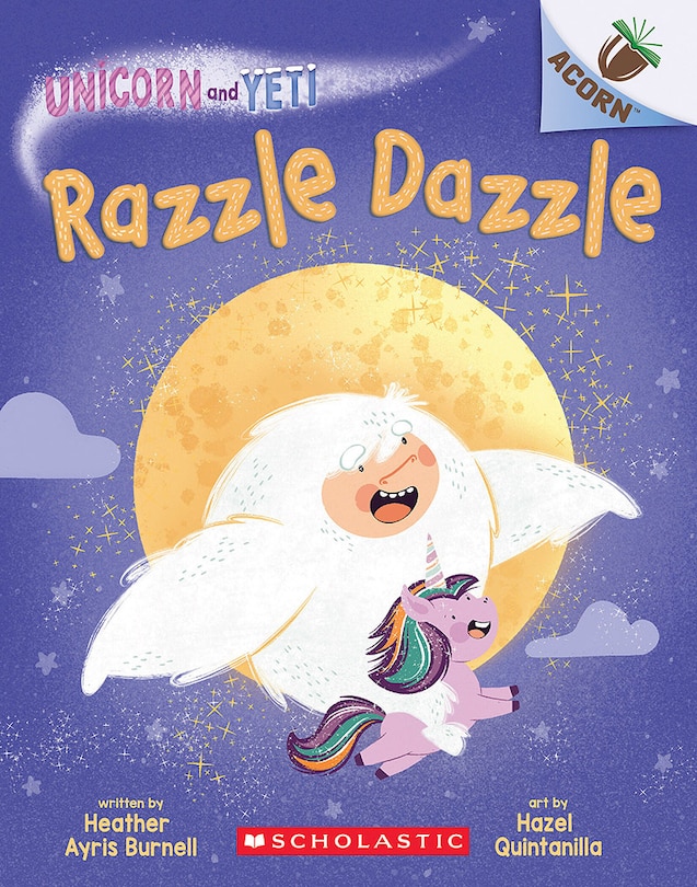 Front cover_Razzle Dazzle: An Acorn Book (Unicorn and Yeti #9)