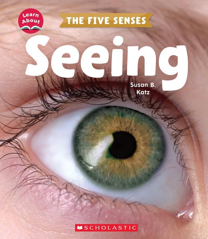 Front cover_Seeing (Learn About: The Five Senses)