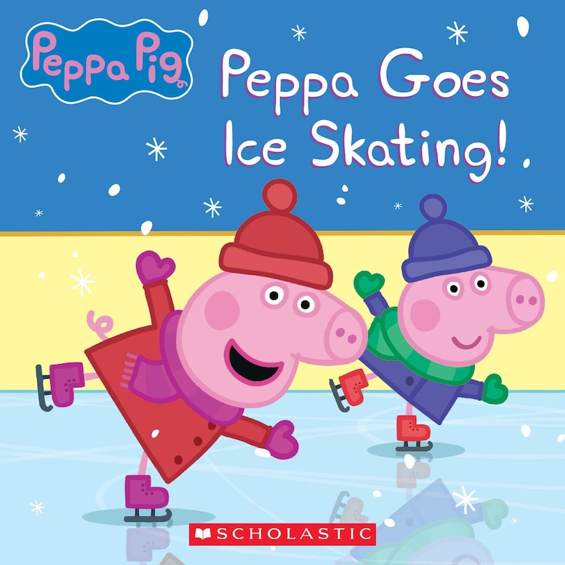 Front cover_Peppa Pig: Peppa Goes Ice Skating! (Media tie-in)